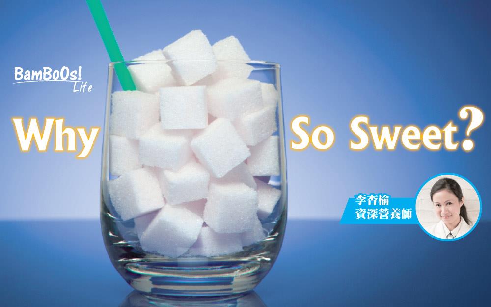 Why So Sweet?